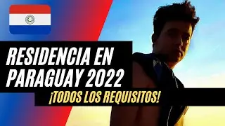 Paraguay: 8 requisitos para obtener Residencia