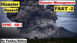 Disaster , Hazard , Vulnerability ,NDMA ,NEC ,NDRF | UPSC IAS 2021 Disaster Management by Pankaj Sir