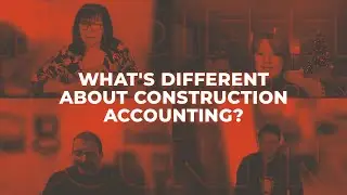 What's Different About Construction Accounting?