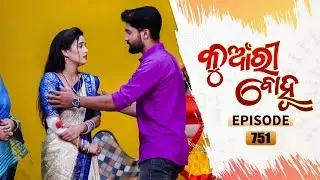 Kunwari Bohu | Full Ep 751 | 21st July 2021 | Odia Serial – TarangTV