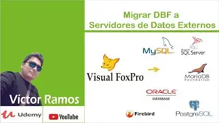 📌 NIVEL EXPERTO - Migrar tablas de VISUAL FOXPRO a SERVIDOR DE DATOS EXTERNOS | Víctor Ramos