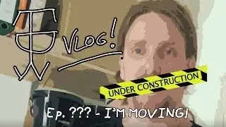 TDW Vlog - I am moving!
