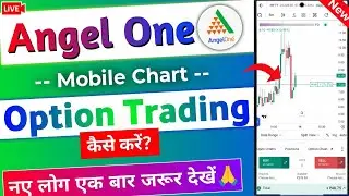 Angel one app me Option Trading kaise karen - New Method | Angel one Chart Option Scalping sikhen