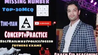 🛑LIVE🛑 || Top 30 MCQ || MISSING NUMBER || SSC, RAILWAY,POLICE OTHER EXAM || AKASH SIR REASONING