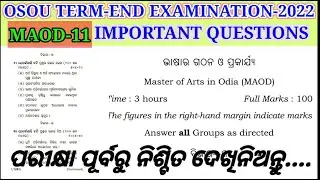 #TermEndExam-2022 #OSOU#MAOD11 #ଭାଷାରଗଠନଓପ୍ରକାର୍ଯ୍ୟ #PreviousYearQuestions #SelectiveQuestions