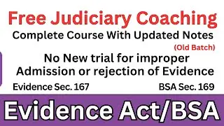 Evidence Act Section 167 | BSA Section 169 | Bharatiya Sakshya Adhiniyam | Free Judiciary Coaching