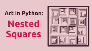 Генеративная графика на Python: вложенные квадраты