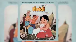 Heidi Em Português. Canções Da Banda Sonora Original Da Série De Televisão. RCA Victor 1976, 1980 HQ