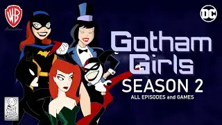 Gotham Girls: The Series 🦇 Season 2 (Flash Animated Web Series) - All Episodes & Games