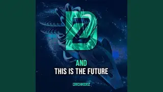 This Is the Future (Extended Mix)
