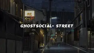 GHOSTSOCIAL - STREET