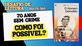 O homem demolido - Alfred Bester - Desafio de leitura - Livro 5 - Dia 76/365