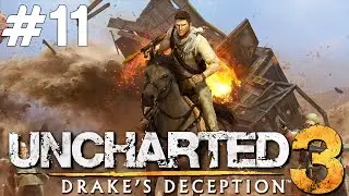 Uncharted 3 Drake's Deception - CİNNET GE&Ccedil;İRMEK - B&ouml;l&uuml;m 11