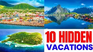 10 Hidden Vacation Spots the Ultra Rich Don&rsquo;t Want You to Know About