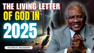 Patrick Wooden Sermons | The Eternal Message 2025 - The Living Letter of God