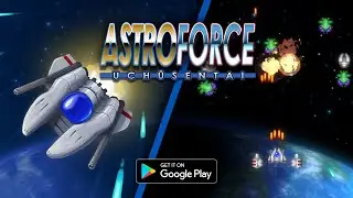 Astroforce Uchusentai | Retro Space Shooter | Release Trailer #3 (Android)