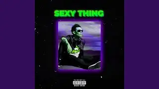 Sexy Thing (Remix)