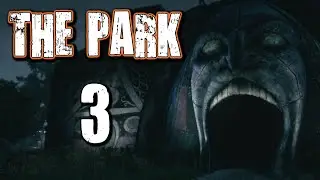 The Park Gameplay - Part 3 - Walkthrough