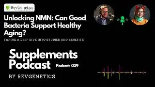Unlocking NMN Production with Yogurt Bacteria for Longevity 039