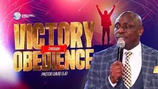 Victory Through Obedience | Pastor David Ojo | CLIC Breakthrough House