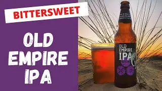 Old Empire IPA Review [Beer Review]
