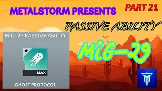 Metalstorm: Пассивная способность МиГ-29 FULCRUM (ЧАСТЬ 21)