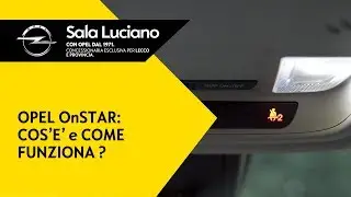 Opel OnStar: cos&rsquo;&egrave; e come funziona  | OPEL SALA LUCIANO