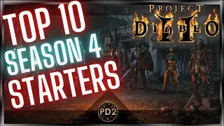 Project Diablo 2 - The 10 Best Season 4 Starters With Tips For Each!