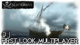 Blackwake | First Look | EP1 | Let's Play Blackwake Gameplay