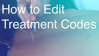 Lightning | How to Edit Treatment Codes