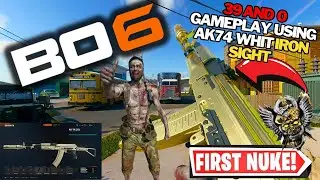 NUKE TO GO BO6 NO REVERSE BOOST NUKETOWN 39 AND O GAMEPLAY BEST AK74  IRON SIGHT CLASS