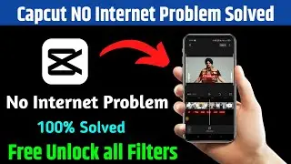 Capcut No Internet Connection Problem Fix   capcut app