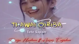 Thawai Oiriba (Tete Sapam)🦋🔥Devya Haobam ft Anzus Engubam (whatsapp status video)🌹🥀🦋🦋