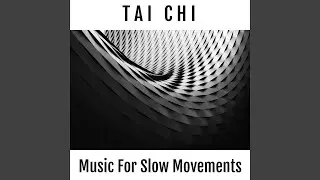 Tai Chi 2: In C - Electronic Music for Slow Movements (Therapeutic Music)