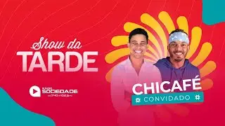 SHOW DA TARDE COM CHICAFÉ  - 05/02/2026
