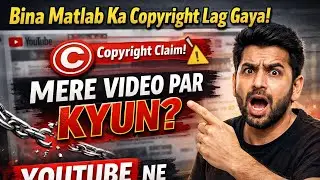 Bina Matlab Mere Video Par Copyright Claim Aa Gaya 😡