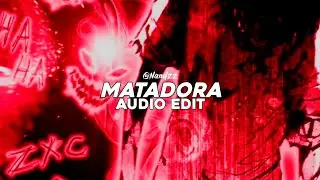 MATADORA - DJ Asul || Edit Audio