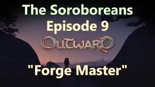 Outward Season 2 Ep 9 | 