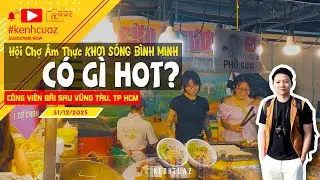 CÓ GÌ HOT Tại LỄ HỘI ẨM THỰC 