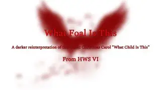 Skyshard & Darkspeen Shore - What Foal Is This (A dark reinterpretation of What Child Is This)