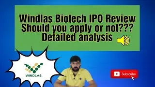 Windlas Biotech IPO Review #Should you apply or not??# Detailed Analysis#Gain or Loss#