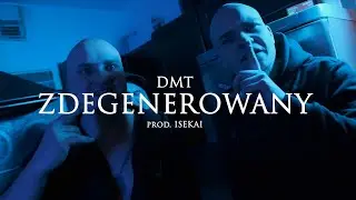 DMT - ZDEGENEROWANY prod. Isekai (OFICJALNY TELEDYSK) | DOBREJ MUZYKI TOWAR