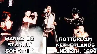 1. Wanna Be Startin' Somethin' - Rotterdam (June 6th, 1988)