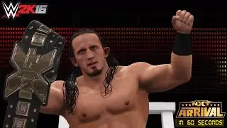 WWE 2K16: NXT Arrival in 60 Seconds!
