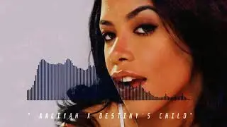 AALIYAH X DESTINYS CHILD TYPE BEAT 2018 | PROD. BY B2THEJAYBEATZ