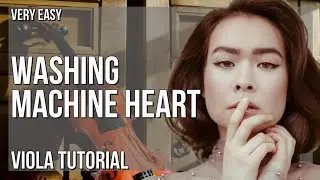 How to play Washing Machine Heart by Mitski on Viola (Tutorial)