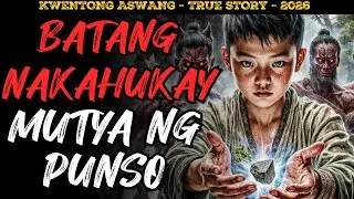 BATANG NAKAHUKAY NG MUTYA NG PUNSO ANG NAKAKATAKOT NA SUMUSUNOD