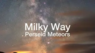 Milky Way Photography Killarney National Park + Perseid Meteor