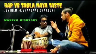 RAP SONG CHALTE RE JEMINEM FEAT SHAADAAB SHAKOORI ON TABLA | RAP VS TABLA | NAYA TASTE |