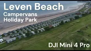 Leven Beach, Holiday Park & Campervans in 4K | DJI Mini 4 Pro Tour